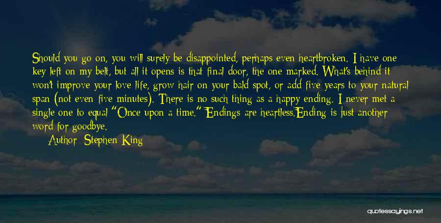 I Have No Time For Love Quotes By Stephen King