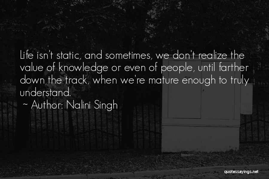 I Have No Value In Your Life Quotes By Nalini Singh
