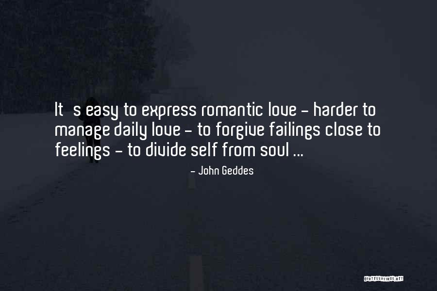 I Have No Words To Express My Feelings Quotes By John Geddes I Have No Words To Express My Feelings Quotes By John Geddes