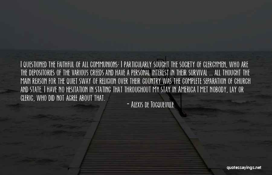 I Have Nobody Quotes By Alexis De Tocqueville