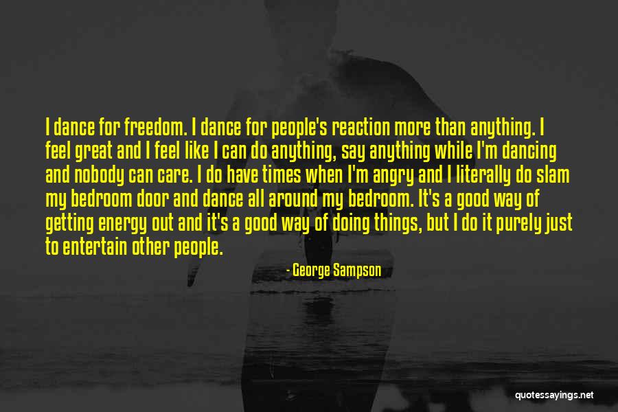 I Have Nobody Quotes By George Sampson I Have Nobody Quotes By George Sampson