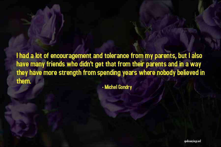I Have Nobody Quotes By Michel Gondry I Have Nobody Quotes By Michel Gondry