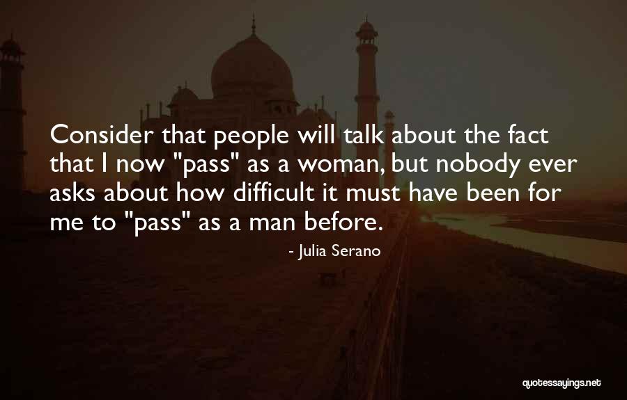 I Have Nobody To Talk To Quotes By Julia Serano I Have Nobody To Talk To Quotes By Julia Serano