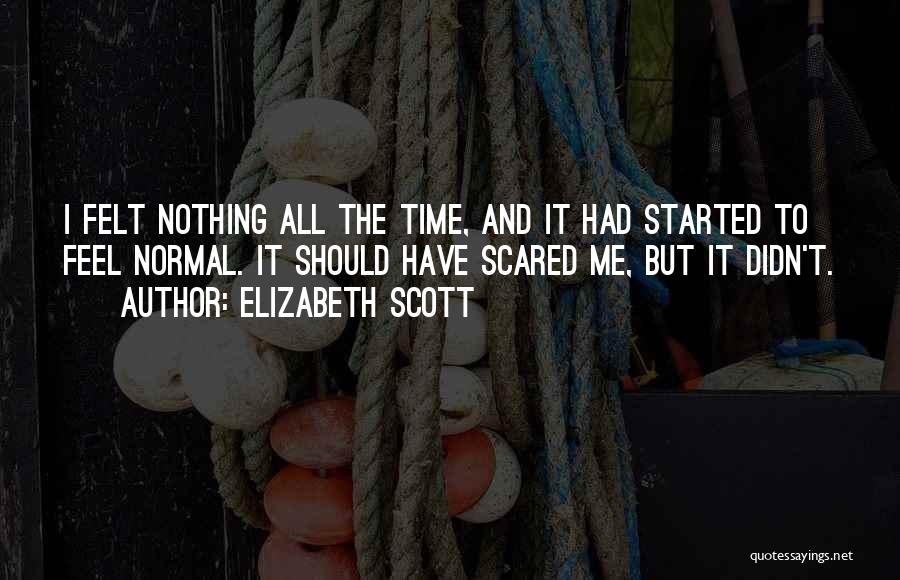 I Have Nothing But Time Quotes By Elizabeth Scott