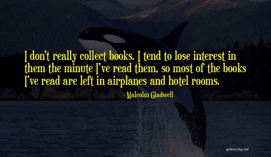 I Have Nothing Left To Lose Quotes By Malcolm Gladwell