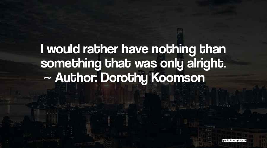 I Have Nothing Quotes By Dorothy Koomson