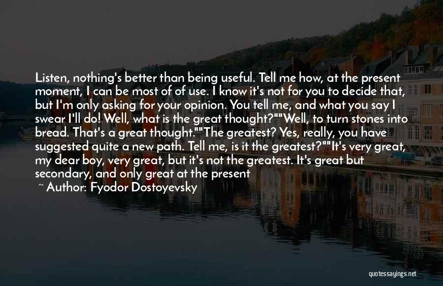 I Have Nothing To Say Quotes By Fyodor Dostoyevsky