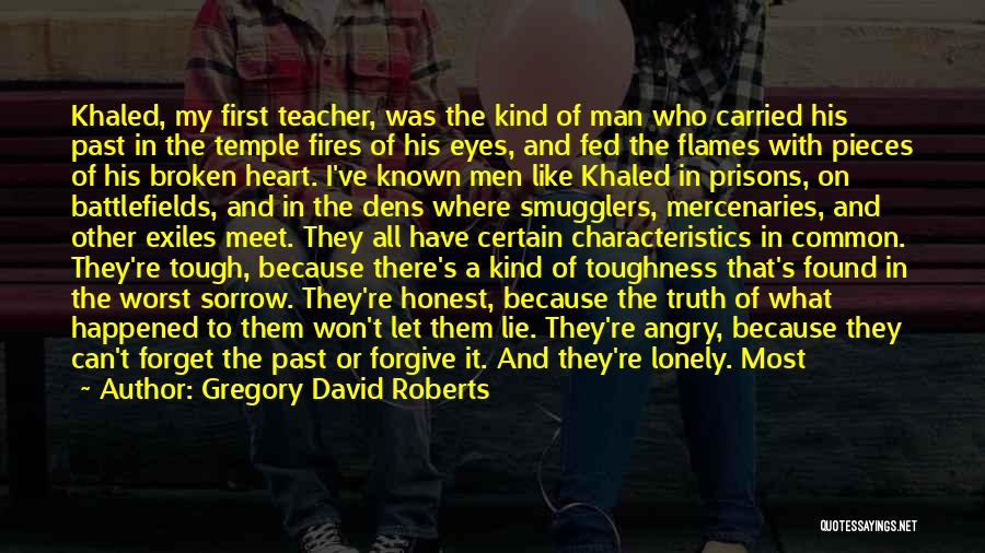 I Have One Heart Quotes By Gregory David Roberts