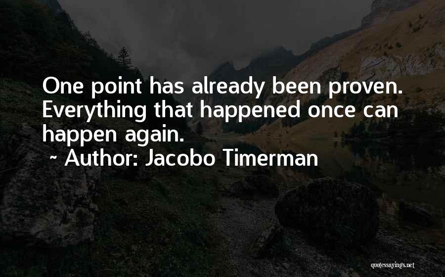 I Have Proven Myself Quotes By Jacobo Timerman