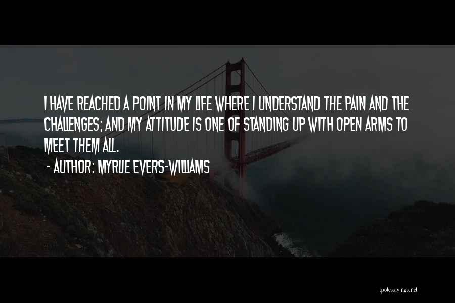 I Have Reached A Point In My Life Quotes By Myrlie Evers-Williams