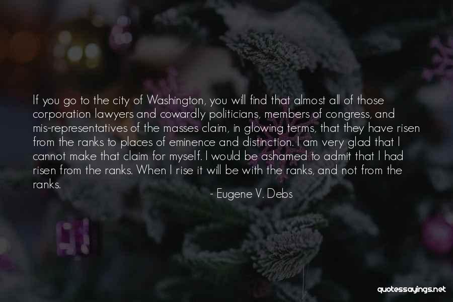 I Have Risen Quotes By Eugene V. Debs I Have Risen Quotes By Eugene V. Debs