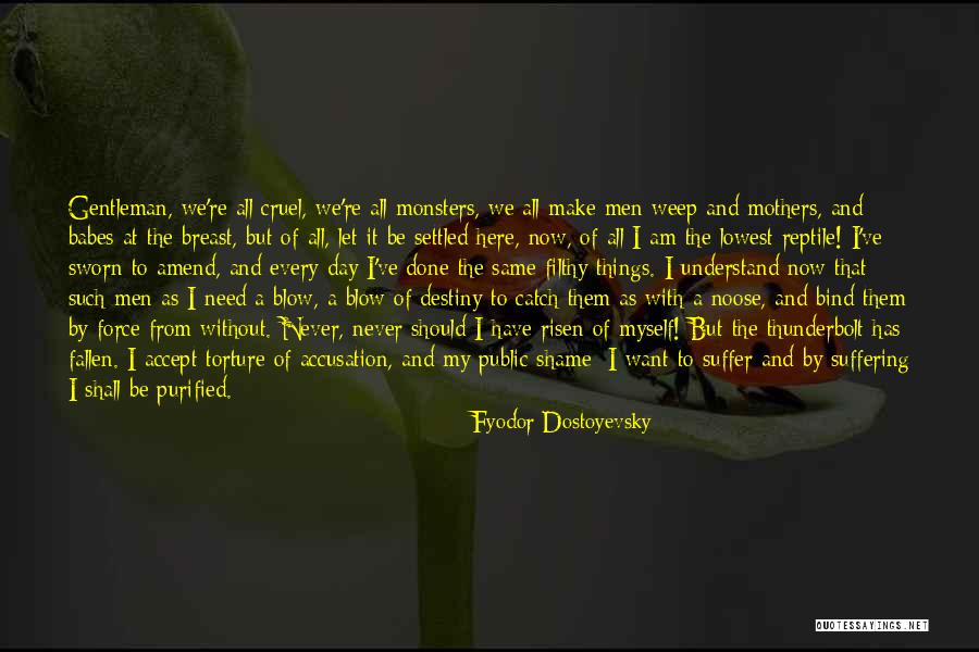 I Have Risen Quotes By Fyodor Dostoyevsky I Have Risen Quotes By Fyodor Dostoyevsky
