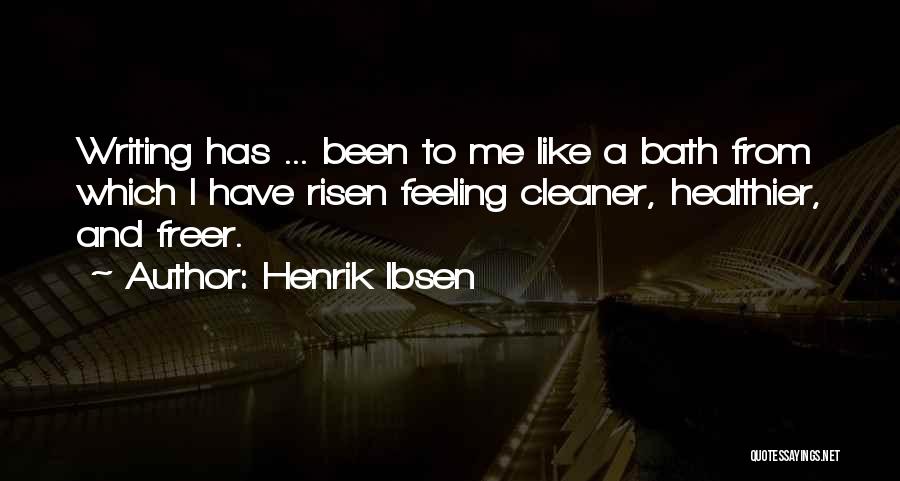 I Have Risen Quotes By Henrik Ibsen
