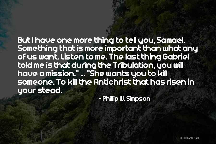 I Have Risen Quotes By Phillip W. Simpson I Have Risen Quotes By Phillip W. Simpson