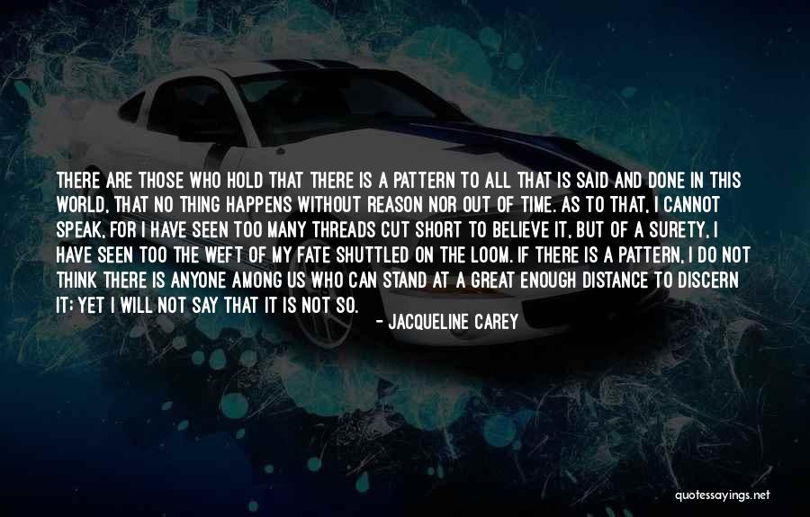 I Have Seen Enough Quotes By Jacqueline Carey