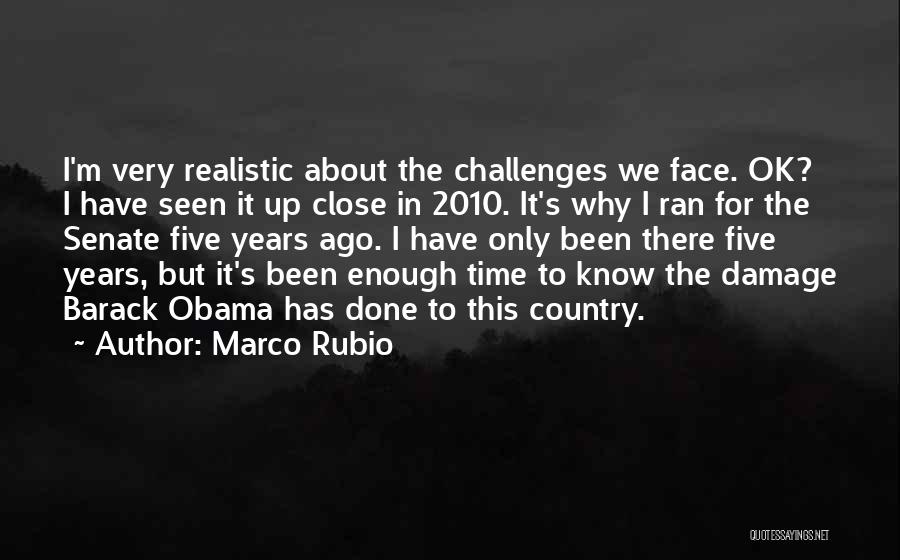 I Have Seen Enough Quotes By Marco Rubio