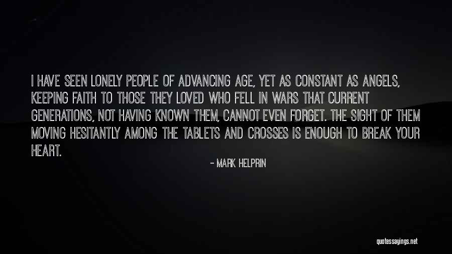 I Have Seen Enough Quotes By Mark Helprin