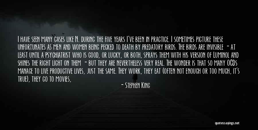 I Have Seen Enough Quotes By Stephen King