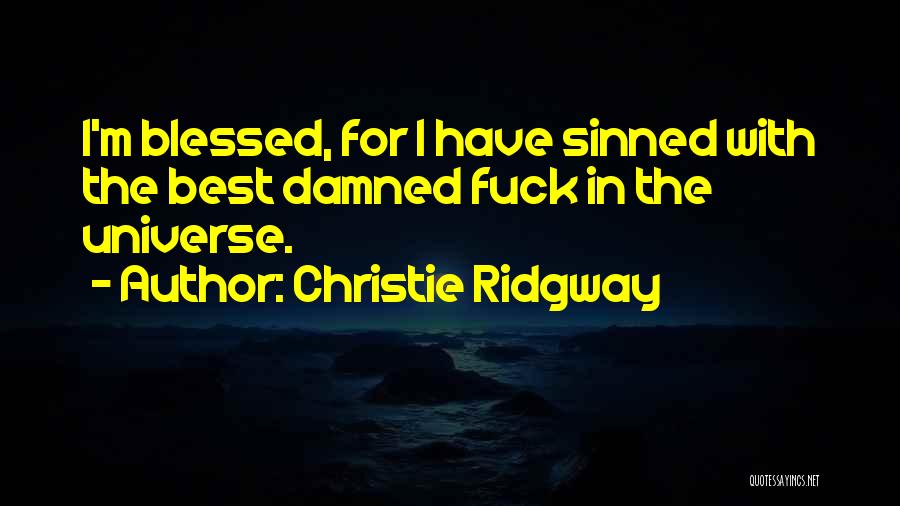 I Have Sinned Quotes By Christie Ridgway