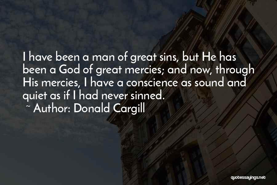 I Have Sinned Quotes By Donald Cargill