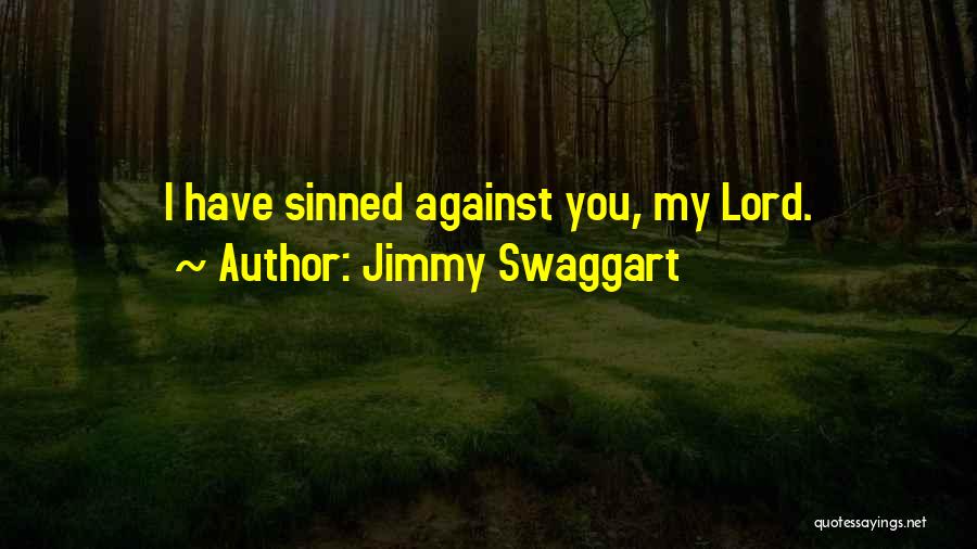 I Have Sinned Quotes By Jimmy Swaggart