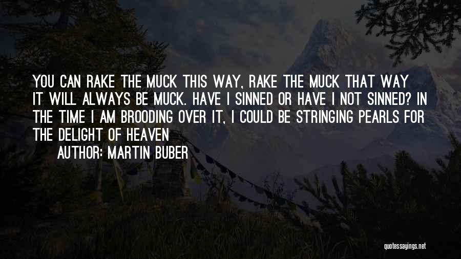 I Have Sinned Quotes By Martin Buber