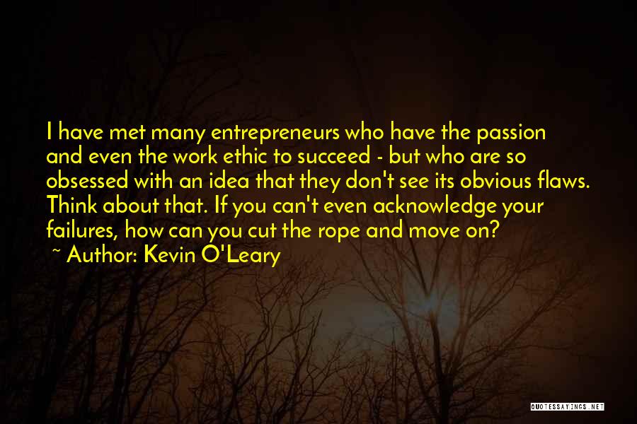 I Have So Many Flaws Quotes By Kevin O'Leary