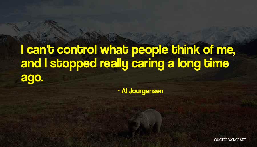 I Have Stopped Caring Quotes By Al Jourgensen