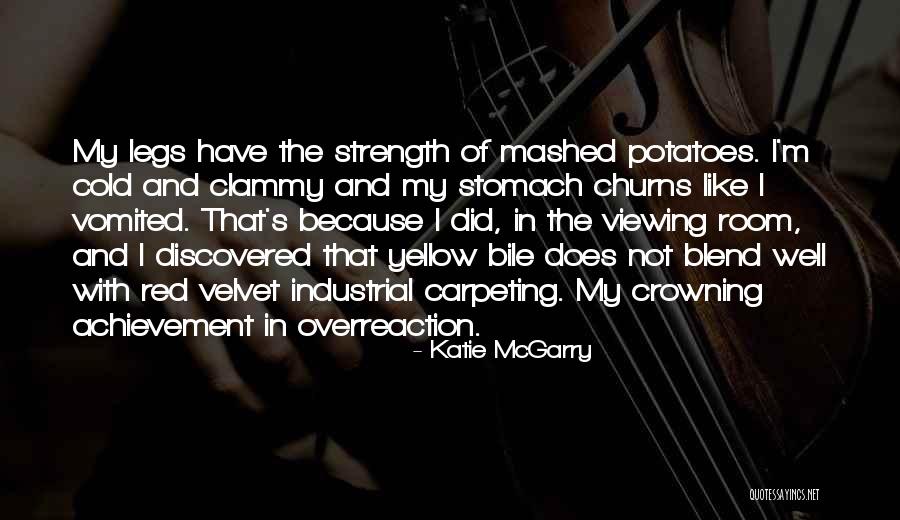 I Have Strength Quotes By Katie McGarry I Have Strength Quotes By Katie McGarry