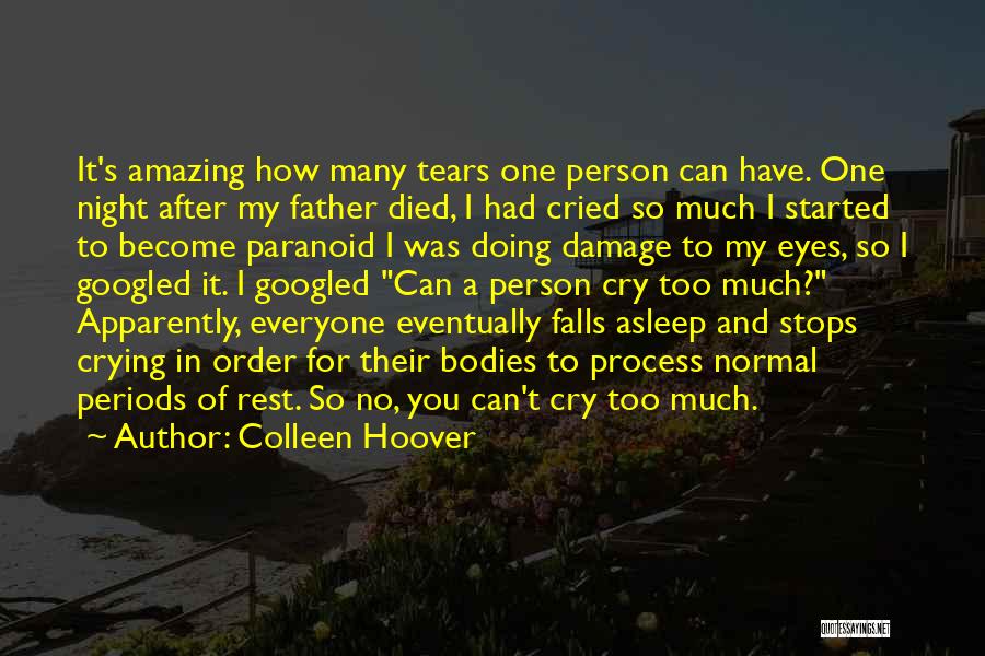 I Have Tears In My Eyes Quotes By Colleen Hoover