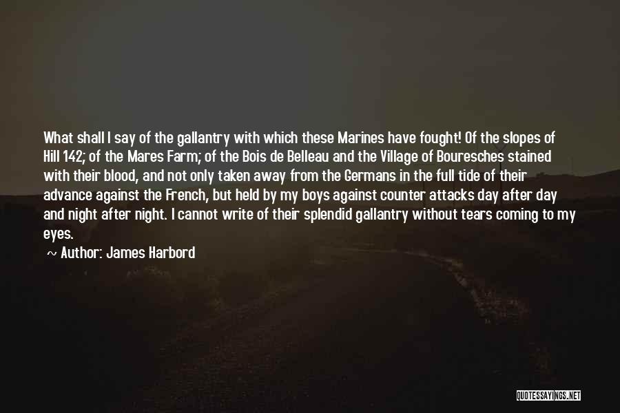 I Have Tears In My Eyes Quotes By James Harbord