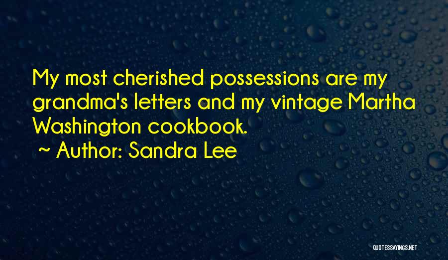 I Have The Best Grandma Quotes By Sandra Lee