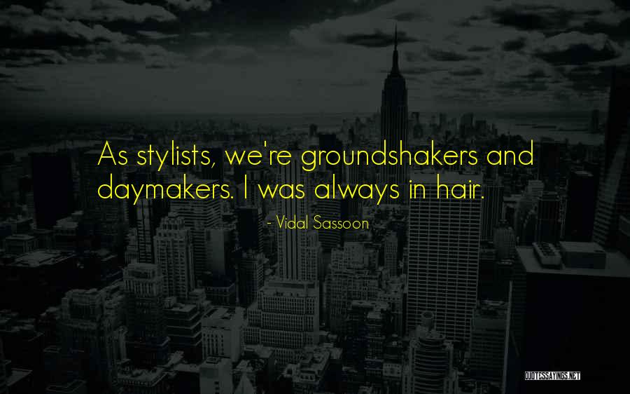 I Have The Best Hair Stylists Quotes By Vidal Sassoon I Have The Best Hair Stylists Quotes By Vidal Sassoon