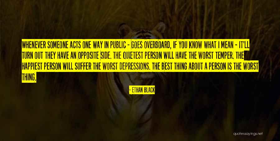 I Have The Best Life Quotes By Ethan Black I Have The Best Life Quotes By Ethan Black