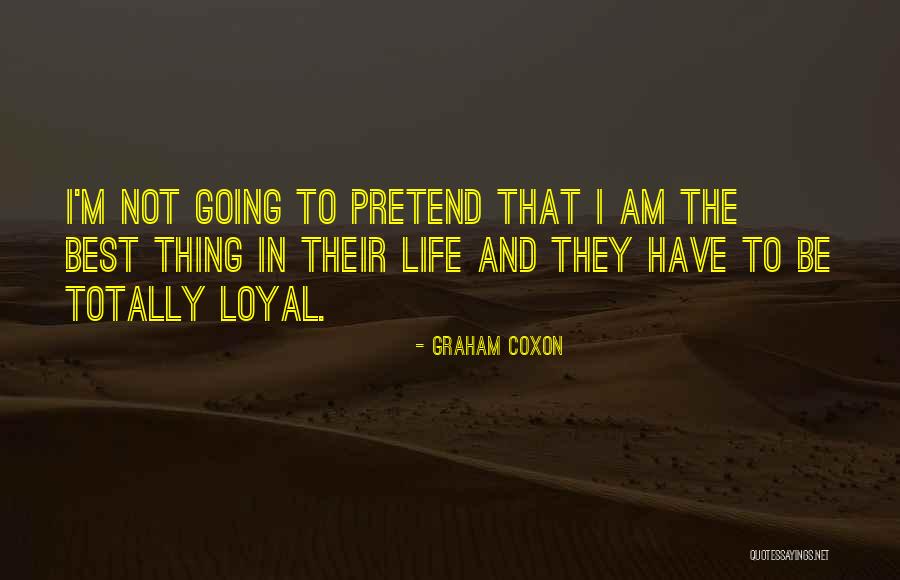 I Have The Best Life Quotes By Graham Coxon I Have The Best Life Quotes By Graham Coxon