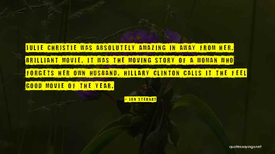 I Have The Most Amazing Husband Quotes By Jon Stewart I Have The Most Amazing Husband Quotes By Jon Stewart