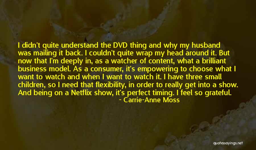 I Have The Perfect Husband Quotes By Carrie-Anne Moss I Have The Perfect Husband Quotes By Carrie-Anne Moss