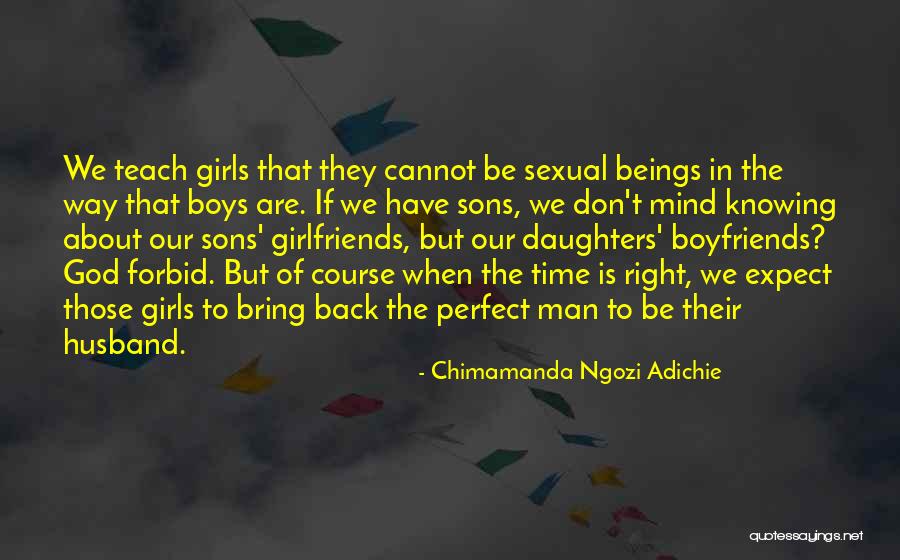 I Have The Perfect Husband Quotes By Chimamanda Ngozi Adichie