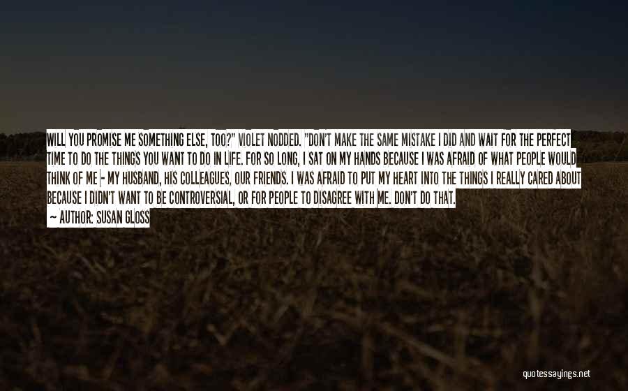 I Have The Perfect Husband Quotes By Susan Gloss I Have The Perfect Husband Quotes By Susan Gloss