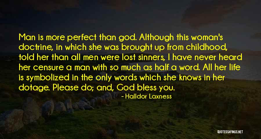 I Have The Perfect Man Quotes By Halldor Laxness I Have The Perfect Man Quotes By Halldor Laxness