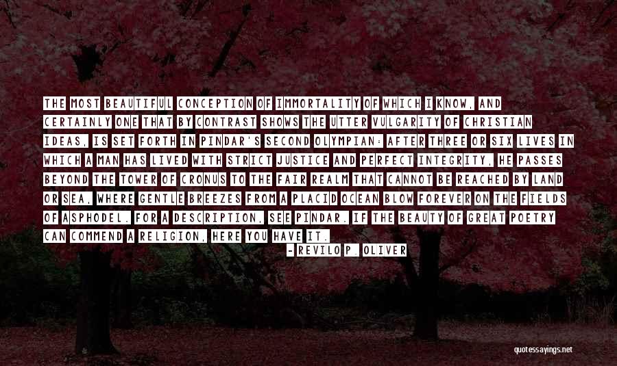 I Have The Perfect Man Quotes By Revilo P. Oliver I Have The Perfect Man Quotes By Revilo P. Oliver