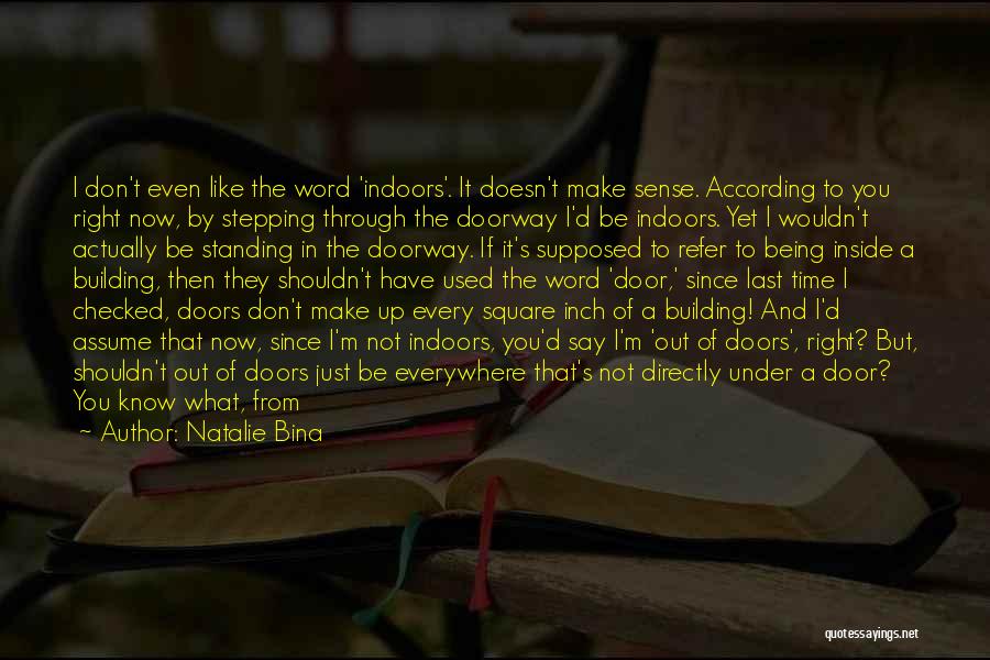 I Have To Be Strong Quotes By Natalie Bina