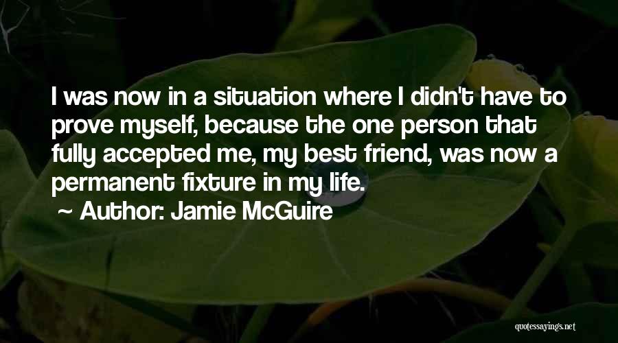 I Have To Prove Myself Quotes By Jamie McGuire