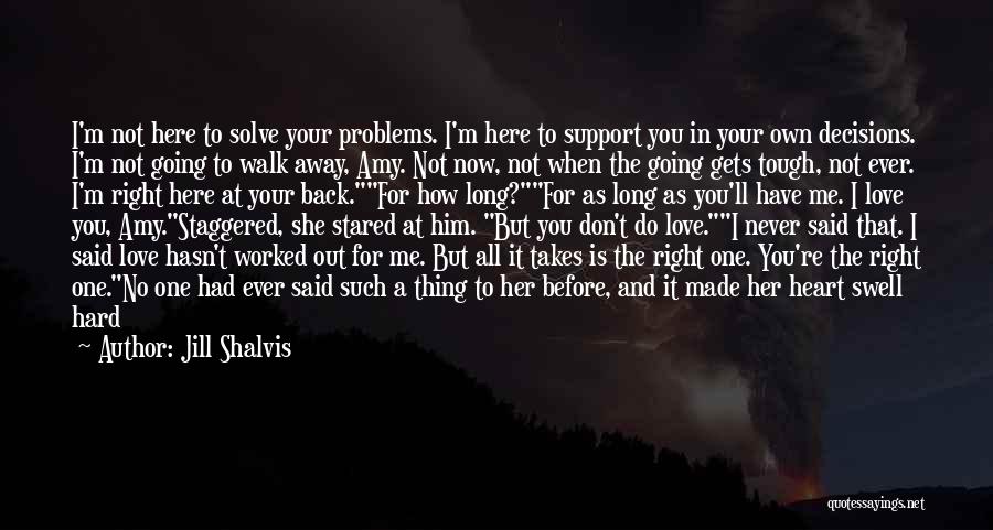 I Have Your Back Love Quotes By Jill Shalvis