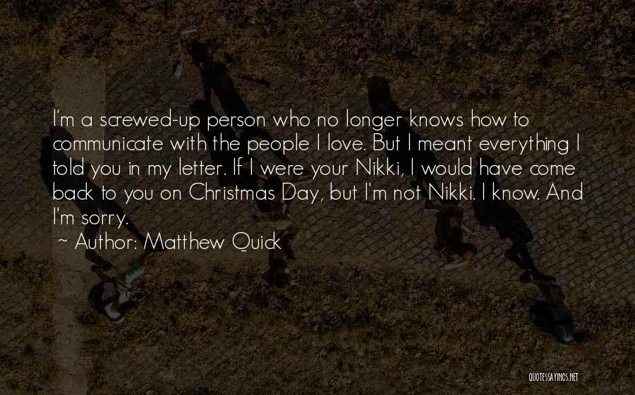 I Have Your Back Love Quotes By Matthew Quick