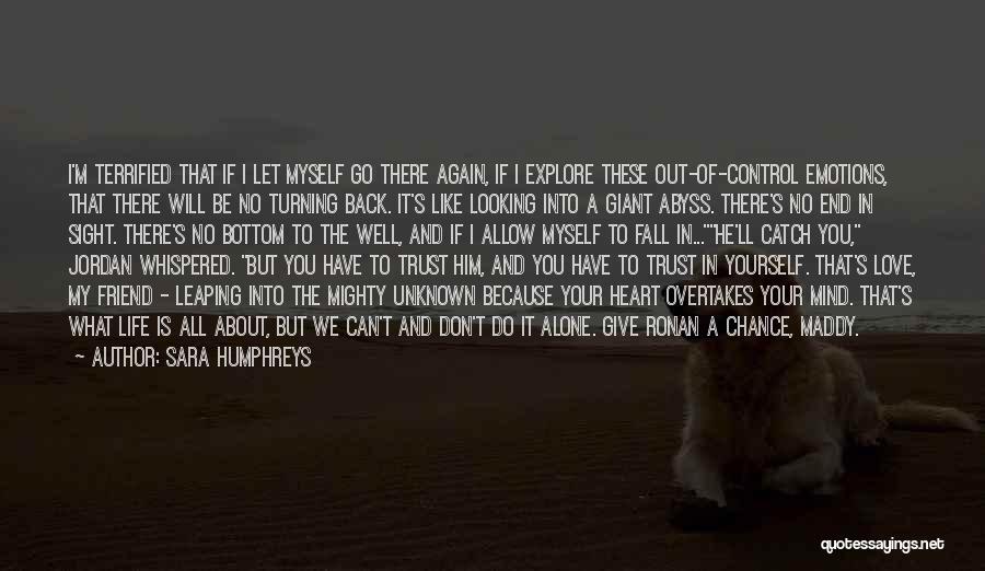 I Have Your Back Love Quotes By Sara Humphreys