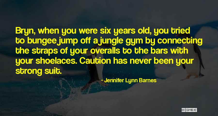I Havent Heard From You In A While Quotes By Jennifer Lynn Barnes I Havent Heard From You In A While Quotes By Jennifer Lynn Barnes