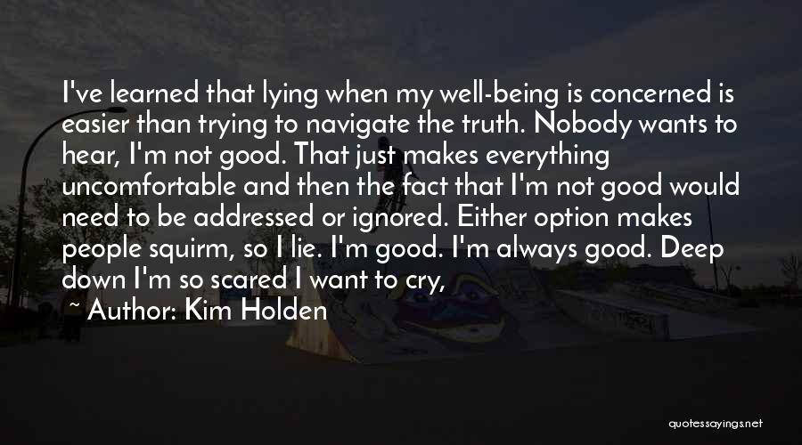 I Hear Everything Quotes By Kim Holden