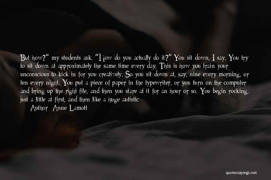 I Hear Voices Quotes By Anne Lamott