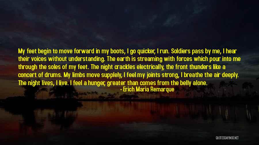 I Hear Voices Quotes By Erich Maria Remarque I Hear Voices Quotes By Erich Maria Remarque